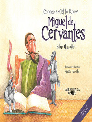 cover image of Conoce a Miguel de Cervantes / Get to Know Miguel de Cervantes